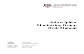 Subrecipient Monitoring Group Desk Manual · SRS Subrecipient Monitoring Group Desk Manual Page 6 ... form is to be filled out for all new subawards except for intra system subawards.