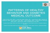 Patterns of Healthy Behavior and Diabetes Medical Outcome · 2015-08-07 · BEHAVIOR AND DIABETES MEDICAL OUTCOME Isabel Corcos, PhD, MPH 1, Leslie Ray, MPH, MPPA, MA 1,2 ... Buy