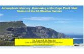 Atmospheric Mercury Monitoring at the Cape Point GAW Station …sawic.environment.gov.za/documents/5469.pdf · 2016-06-06 · Cape Point Mercury Monitoring Program Outline of Talk