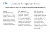 Lorenz Kolb, Missing Link Electronics · 2019-11-26 · Testkonzepte für FPGA/ASIC-Entwicklung nach 50 Jahren Moore’s Law Dipl.-Ing. Lorenz Kolb Missing Link Electronics Lorenz.Kolb@MissingLinkElectronics.com