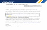 What's NEW in VERICUT 8.2 - CGTech · 2019-07-08 · What's NEW in VERICUT 8.2.1. IMPORTANT! - Licensing is NOT included in software shipments. See "How to get a license" below for