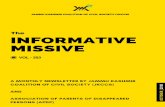 news, stories and data on a monthly basis. Missive/Informative-Missive...The Informative Missive is a monthly newsletter published by Jammu Kashmir Coalition of Civil Society (JKCCS).