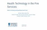 Health Technology in the Fire Services · Health Technology in the Fire Services Health Technology and Quantifying Health Panel Michael Williams-Bell, PhD. School of Health and Community