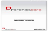 Guía del usuario de Faronics Core · 2017-02-11 · • Faronics Core Console (nivel de interfaz de usuario): La interfaz de usuario que se usa para administrar y monitorear los
