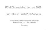 JPSM Distinguished Lecture 2019 Don Dillman: Web Push …...• Two-panel design: Internet First (invitation letter in first contact) and Internet Choice (questionnaire in first contact)