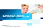 MULTIPLE MYELOMA RESEARCH FOUNDATION …...Multiple Myeloma Research Foundation Donor Progress Report 2009 | 3 Dear Friends, You have been there every step of the way and we are so