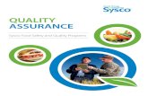 QUALITY ASSURANCE - d1zj8ir38bm4sy.cloudfront.net · Our Sysco Quality Assurance team is responsible for ensuring we meet today’s food safety and quality challenges. We accomplish