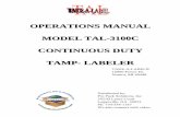 OPERATIONS MANUAL MODEL TAL-3100C CONTINUOUS DUTY TAMP- LABELEER · 2016-06-10 · OPERATIONS MANUAL MODEL TAL-3100C CONTINUOUS DUTY TAMP- LABELEER TAKE-A-LABEL 16900 Power Dr. Nunica,