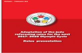 Adaptation of the judo refereeing rules for the next 2017 ... · Adaptation of the judo refereeing rules for the next 2017- 2020 Olympic Cycle The International Judo Federation has