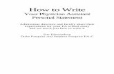 How to Write - Amazon S3to...How to Write Your Physician Assistant Personal Statement Admissions directors and faculty share their expectations for your PA school essay and we teach