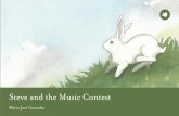 Steve and the Music Contest - Amazon Web Services · Steve’s musical abilities. He received an invitation to participate in a music contest, he realized that he had been nominated