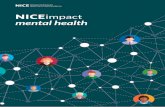 NICE impact mental health - National Institute for …4 NICEimpact mental healthCommon mental health disorders in adults Common mental health disorders affect an estimated 1 in 6 adults