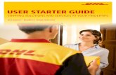 DHL Express Thailand ขนส่งด่วน ... - USER ST ARTER …...At DHL Express, we offer fast and reliable express delivery tools and services to make your shipping process