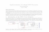 Implementation of a Single FFT Processorjohnson/iip/fftimplem.pdf · This report has shown an example implementation of a single FFT processor. Simulations of FFTs in Matlab reveal