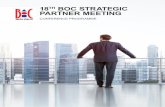 18TH BOC STRATEGIC PARTNER MEETING€¦ · 18TH BOC STRATEGIC PARTNER MEETING Steadily Progressing – Learn from Industry Experiences and Practical Implementation. 4 5 CONTENT Thursday