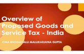 Overview of Proposed Goods and Service Tax - India · Special Excise Duty –introduced from 1978 based on Section 37 of the Finance Act, 1978. It is levied on all excisable goods
