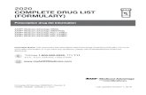 2020 COMPLETE DRUG LIST (FORMULARY)...prescription medication customized to the needs of an individual patient. Generally compounded drugs are non-formulary drugs (not covered) by
