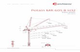 Potain MR 605 B H32 - Maxim Crane Works · Potain MR 605 B H32 Data Sheet FEM 1.001-A3 MD 560 B M20-M40 Values have been rounded ˜ ft x ˜ ft ˆˇ ft ˜ ft x ˜ ft ˘˘ ft ft ˜˚.˝