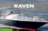 RAVEN 21 | Summer 2014 · with Glen Raven Custom Fabrics and its Sunbrella® brand of marine offerings. “We build boats that define the individuality of each owner, and the range
