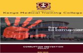 Corruption Prevention Policy€¦ · Corruption Prevention Policy Other forms of corruption risks at KMTC include: i. Accepting bribe and inducement for purposes of influencing admissions
