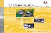 300572A Graco PRECISIONFLO XL Brochure · Global language capability - 8 languages Approved by ETL, ETLc and ; TE 9000 qualiﬁed ... AutoPlus™ 1K Ultra-Lite™ EnDure™ ... and