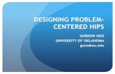 DESIGNING PROBLEM-CENTERED HIPS Problem-Centered.pdfDESIGNING PROBLEM-CENTERED HIPS GORDON UNO UNIVERSITY OF OKLAHOMA guno@ou.edu. NEWSWEEK, 1990 SPECIAL ISSUE ON EDUCATION ... Practiced