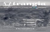 Made in Sweden by Trangia AB since 1925....Fuel consumption: Allow generally 1.0 litres methyl-ated spirits for cooking for 2 people per week. However, ^LH[OLY JVUKP[PVUZ JHU H LJ[