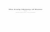 The Early History of Rome - files.romanroadsstatic.com · The Early History of Rome by Livy translated by Rev. Canon Roberts This text was designed to accompany Roman Roads Media's