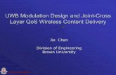 UWB Modulation Design and Joint-Cross Layer QoS Wireless ...gajic/DLP_talk.pdf · Cell 1 Cell 2 • No interference within the cell • Interference averaged across cells leads to