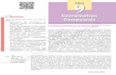 Coordination · 2020-02-18 · compounds in our day to day life. Objectives Coordination Compounds are the backbone of modern inorganic and bio–inorganic chemistry and chemical