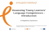 Assessing Young Learnersâ€™ - Entuzjaإ›ci E Assessing young learners Dynamic spread of ELL has increased