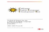 Technical Report for the California English Language ...The California English Language Development Test (CELDT) was the test designed to fulfill these requirements. As stated in the