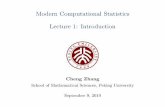 Modern Computational Statistics [1em] Lecture 1: Introduction · Lecture 1: Introduction Cheng Zhang School of Mathematical Sciences, Peking University September 9, 2019. General