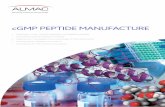 cGMP PEPTIDE MANUFACTURE - Almac · cGMP PEPTIDE MANUFACTURE • Expertise in long, complex peptides, and peptide cocktails • Solid phase and liquid phase synthesis • Experience