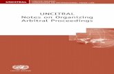 UNCITRAL Notes on Organizing Arbitral Proceedings · 2018-08-06 · viii 1. Adopts the 2016 UNCITRAL Notes on Organizing Arbitral Proceedings, and authorizes the Secretariat to edit