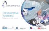 Perioperative Warming - OneTogether · 2019-10-21 · colonise the skin of patient, maintaining asepsis and managing air quality. Enhancing the patients’ defences against infection,