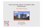 Acute and late effects in children after radiotherapy · 2014-11-19 · Acute side effects of irradiation • occurrence during treatment until 90 days after end of treatment •