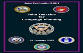 Joint Doctrine for Campaign Planning · campaign plan. It describes joint campaign planning across the full range of military operations at the strategic and operational levels of