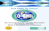 The Environmentally Friendly Alternative for Energy ... · ECO CHILL collects and recycles the energy used to maintain the ice surface, providing abundant heating for the building