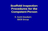Scaffold Inspection Procedures for the Competent Person · 2017-03-17 · Proper Scaffold Access Provide access when scaffold platforms are more than 2 feet above or below a point