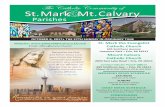 The Catholic Community of St. Mark Mt. alvary...St. Mark the Evangelist atholic hurch 695 Smithson Avenue Lawrence Park • Erie, PA 16511 Mount alvary atholic hurch 2022 East Lake