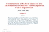 Fundamentals of Particle Detectors and Developments in ...spagnolo/LabFNSN/SolidStateDEtectors_W_… · Fundamentals of Particle Detectors and Developments in Detector Technologies