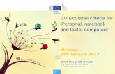 EU Ecolabel criteria for Personal, notebookWebinar, 23rd January 2017 Overview of the EU Ecolabel criteria Commission Decision (EU) 2016/1371 of ... Desktop Computers (incl. Thin Clients)