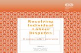 Resolving Individual Labour Disputes...Resolving individual labour disputes: A comparative overview vi The successful collaboration embodied in this joint project is underpinned by