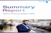 Telstra Security Report 2019 · The Telstra Security Report 2019 reviews the current ... priorities of both defenders and attackers. Some aspects of security, such as malware, are