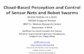 Cloud-Based Perception and Control of Sensor Nets and ......Cloud-Based Perception and Control of Sensor Nets and Robot Swarms AFOSR FA9550-13-1-0225 ... (general object from NoSQL),