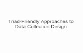 Triad-Friendly Approaches to Data Collection Design · 2005-08-31 · Alternative Triad-Friendly Approaches – Collaborative Data Sets • Weight-of-evidence approaches • Using