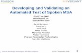 Developing and Validating an Automated Test of Spoken MSA · Developing and Validating an Automated Test of Spoken MSA ECOLT at GWU Washington, DC 8 November 2008 Jared Bernstein