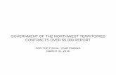 GOVERNMENT OF THE NORTHWEST TERRITORIES CONTRACTS OVER $5,000 GOVERNMENT OF THE NORTHWEST TERRITORIES