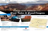 College of the Mainland presents...Booking #130296 (Web Code) • Two Rail Journeys Grand Canyon Railway Verde Canyon Railroad • Grand Canyon Nat’l Park • Oak Creek Canyon •
